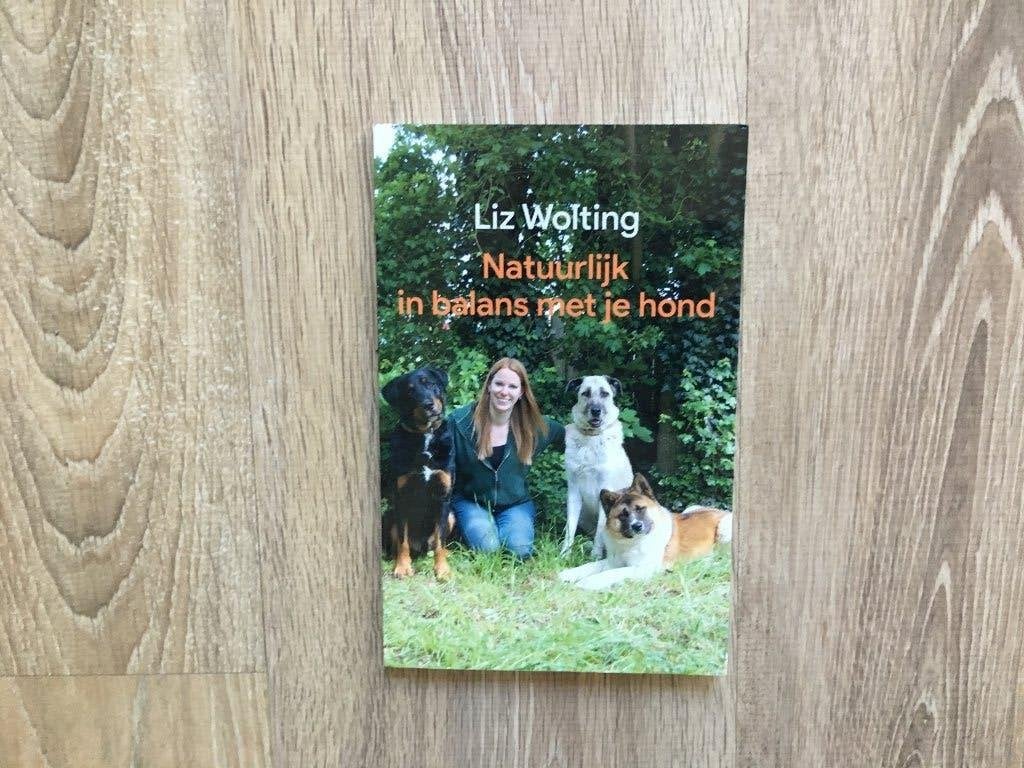 Natuurlijk in balans met je hond - Liz Wolting leerzaam, Liz Wolting, Verzenden, Honden, Zo goed als nieuw
