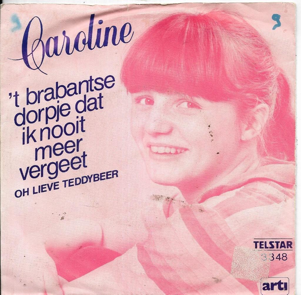 Caroline-'t brabantse dorpje dat ik nooit meer vergeet, Gebruikt, 7 inch, Nederlandstalig, Single