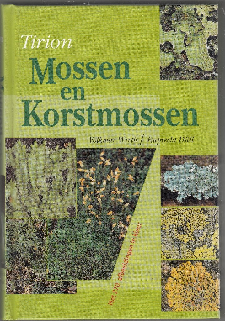 Mossen en korstmossen / Wirth /Düll / Tirion 2000, Boeken, Ophalen of Verzenden, Zo goed als nieuw, Wirth / Düll, Overige onderwerpen