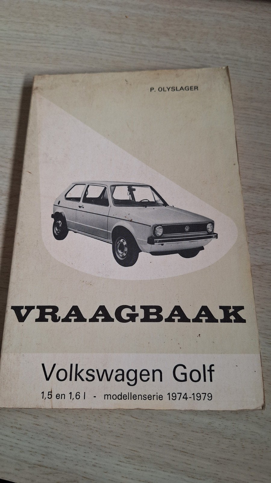 Vraagbaak Volkswagen Golf 1974-1979 (1.5 en 1.6 l), Ophalen of Verzenden