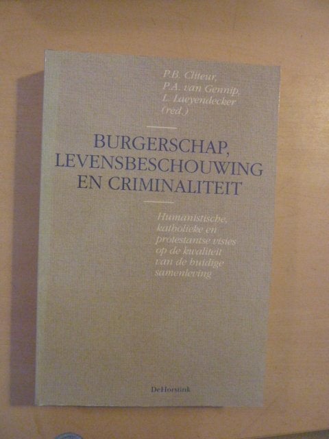 P. Cliteur - Burgerschap levensbeschouwing criminaliteit, Ophalen of Verzenden, Zo goed als nieuw, Europa