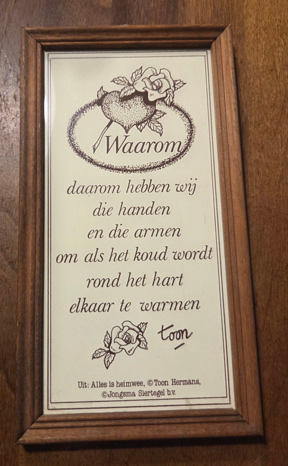 Houten kader met tegelspreuk 'Waarom' - Toon Hermans, Huis en Inrichting, Woonaccessoires | Tekstborden en Spreuken, Ophalen of Verzenden