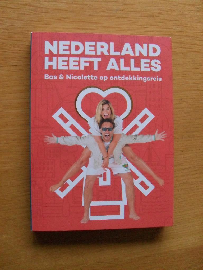 Nederland heeft alles van Bas en Nicolette, Ophalen of Verzenden, Gelezen