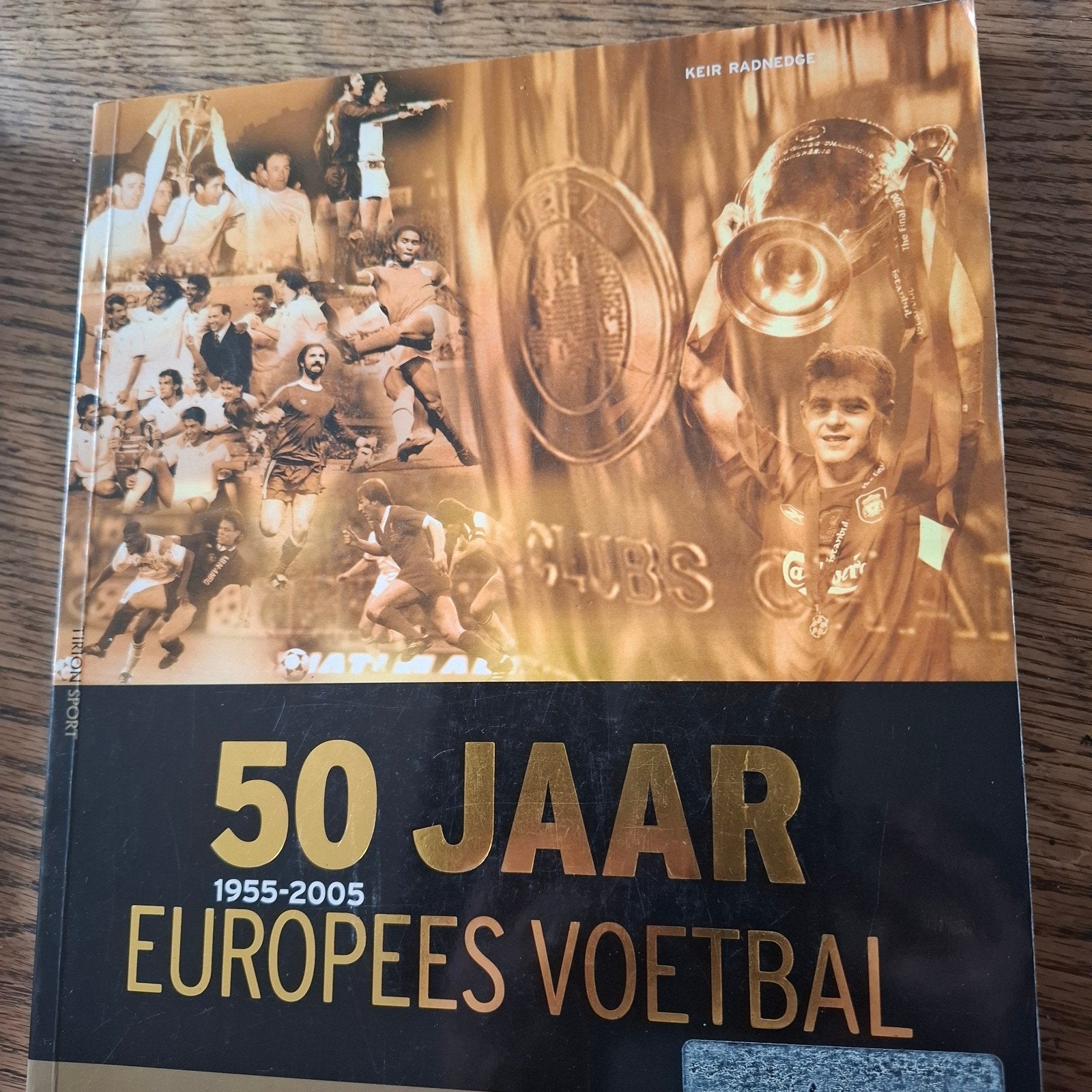 50 Jaar Europees Voetbal 1955-2005 - Keir Radnedge, Ophalen of Verzenden, Gelezen, Keir Radnedge, Balsport