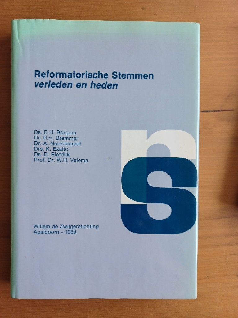 Reformatorische Stemmen - verleden en heden, Gelezen, Borgers/Bremmer/Noordegraaf/Exalto/Rietdijk/Velema, Christendom | Protestants