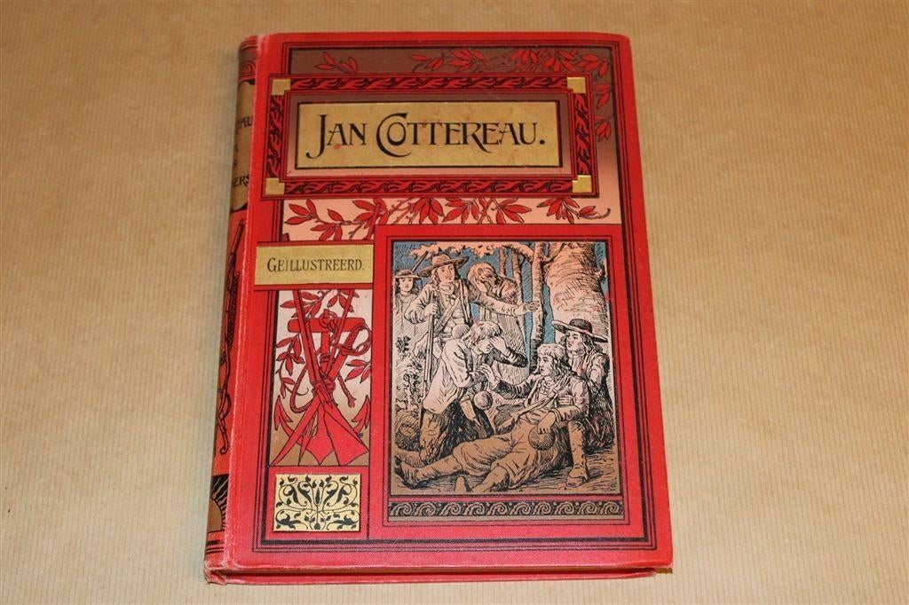 Antiek Jan Cottereau [1899] — Historisch Verhaal Met Platen, Ophalen of Verzenden