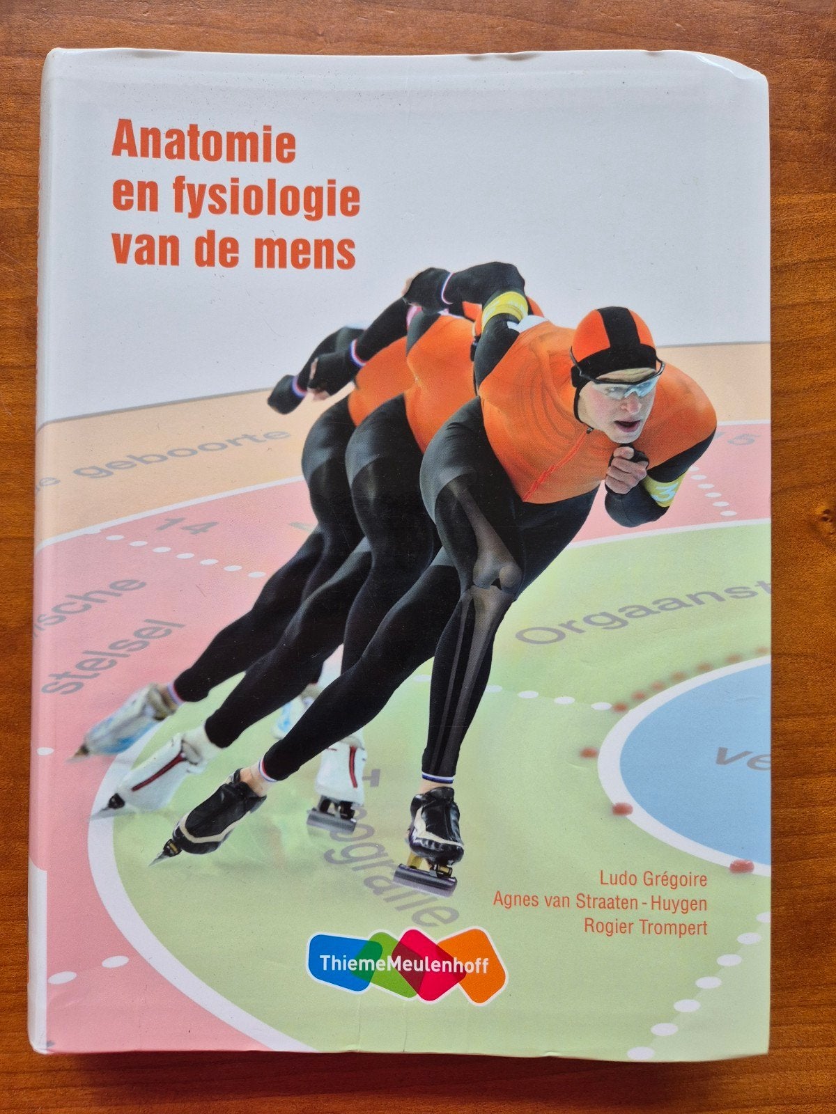 Anatomie en fysiologie van de mens HBO niveau 5, Gelezen, Ludo Grégoire, Agnes van Straaten-Huygen, Rogier Trompert, Beta, HBO