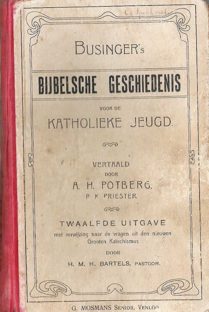 BUSINGER'S Bijbelsche Geschiedenis v.Katholieke Jeugd *1911*, Ophalen of Verzenden, Lucas Caspar Businger/ Potberg