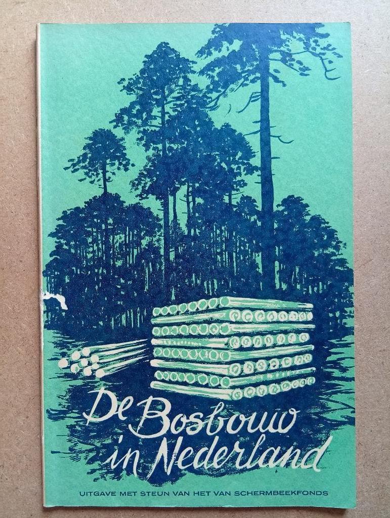 De Bosbouw in Nederland 1950, Ophalen of Verzenden, Meerdere auteurs, 20e eeuw of later, Gelezen