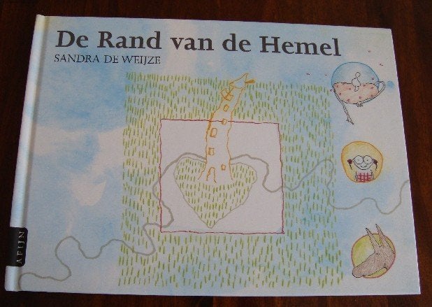 De rand van de hemel - Sandra de Weijze - hc, Sandra de Weijze, Fictie algemeen, Ophalen of Verzenden, Zo goed als nieuw