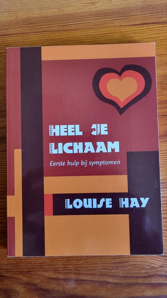 Louise Hay - Heel je lichaam (eerste hulp bij symptomen), Boeken, Ophalen of Verzenden, Zo goed als nieuw, Louise Hay, Geesteswetenschap