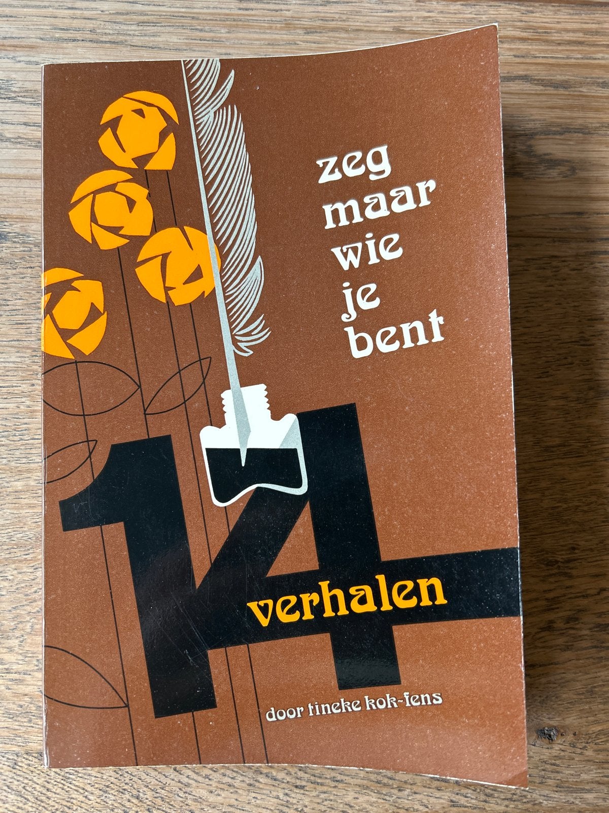Zeg maar wie je bent - 14 verhalen door Tineke Kok-Iens, Ophalen of Verzenden, Gelezen, Nederland