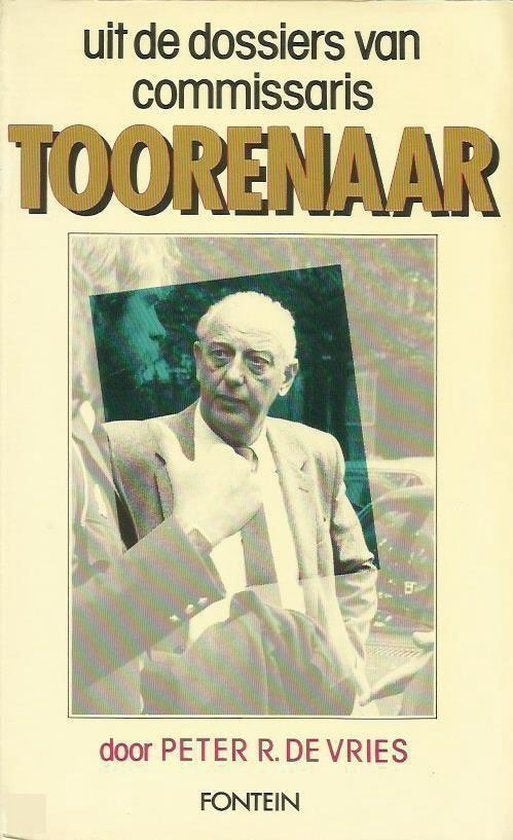 Peter R. de Vries Uit de dossiers van commissaris Toorenaar, Ophalen of Verzenden, Zo goed als nieuw, Peter R. De Vries