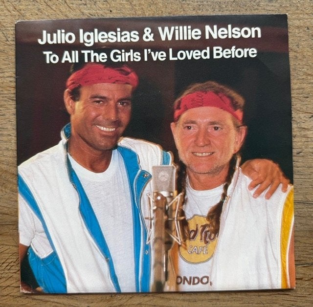 Julio Iglesias/ Willie Nelson - To all the girls I've loved, 7 inch, Ophalen of Verzenden, Pop, Fotohoes