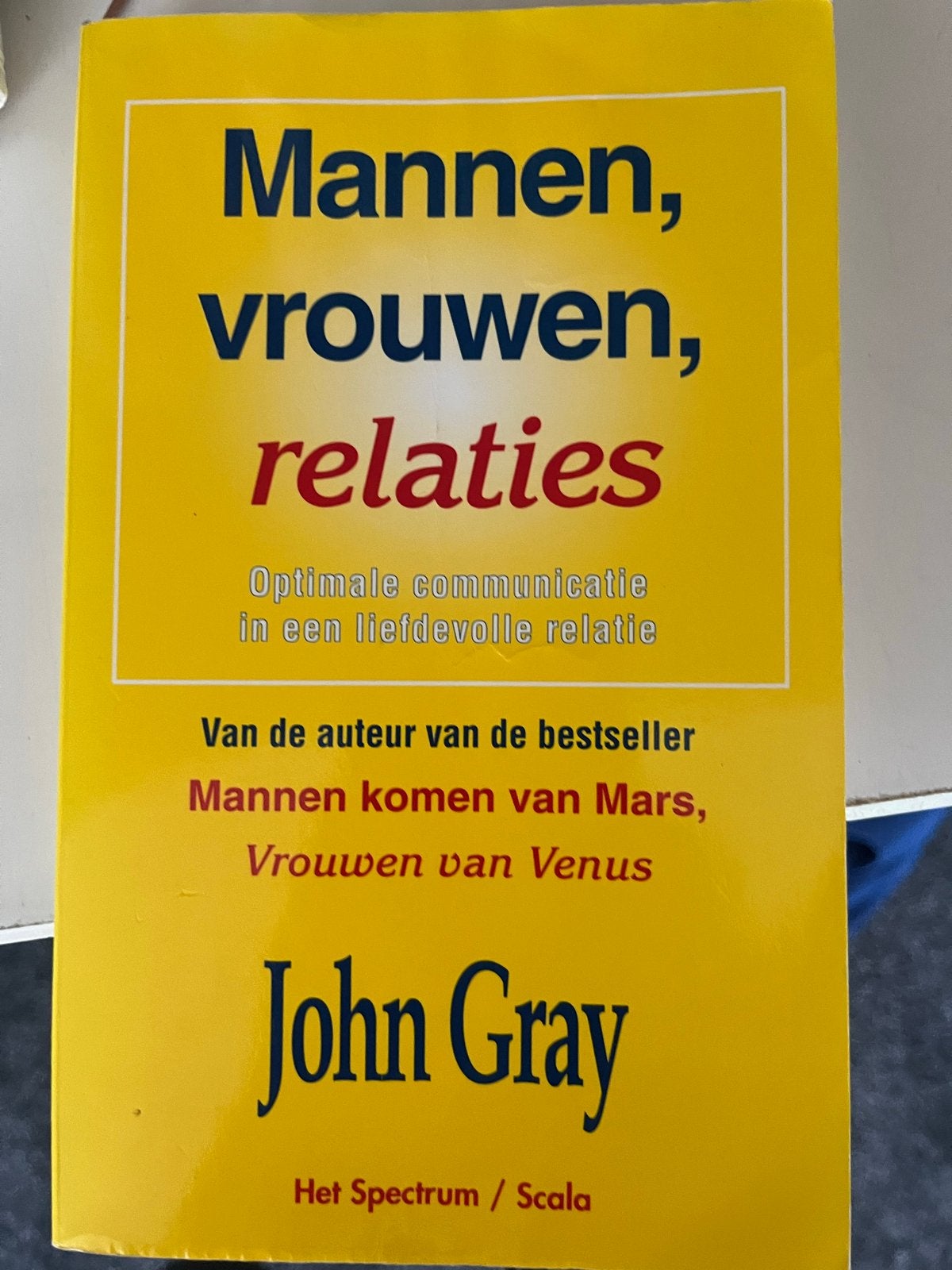 Mannen, vrouwen, relaties - John Gray, Ophalen of Verzenden, Zo goed als nieuw, Overige onderwerpen