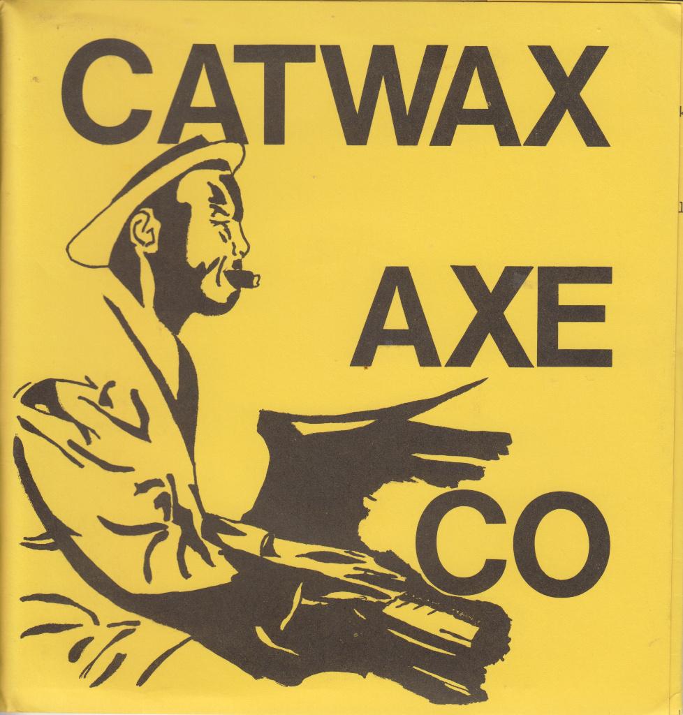 CATWAX AXE CO - Waxwalk, 7 inch, Single, Ophalen of Verzenden, Zo goed als nieuw