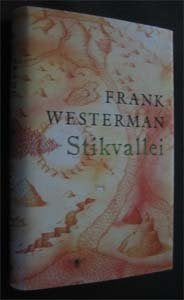 [ Gesigneerd ] Frank Westerman : Stikvallei, Boeken, Ophalen of Verzenden, Zo goed als nieuw