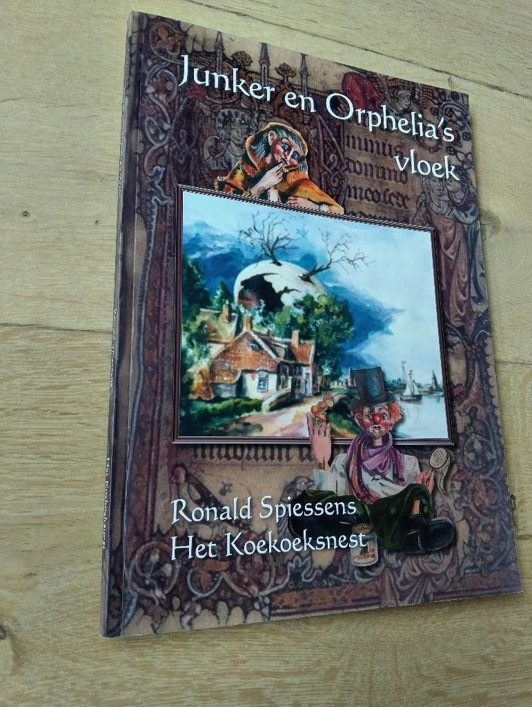 Nr. 957 Ronald Spiessens, Het Koekoeksnest Junker en Orpheli, Ophalen of Verzenden, Zo goed als nieuw, Spiessens, Ronald