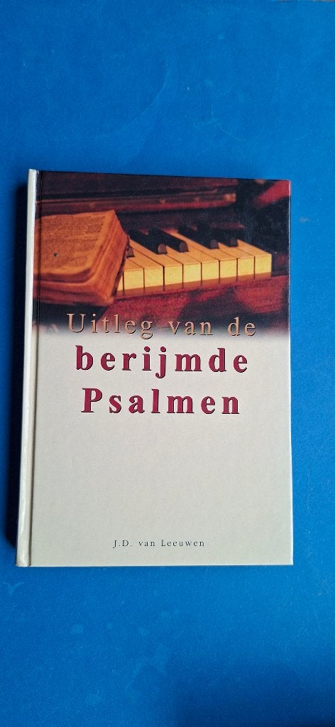 Uitleg van de berijmde psalmen - J.D. van Leeuwen, Verzenden, Zo goed als nieuw