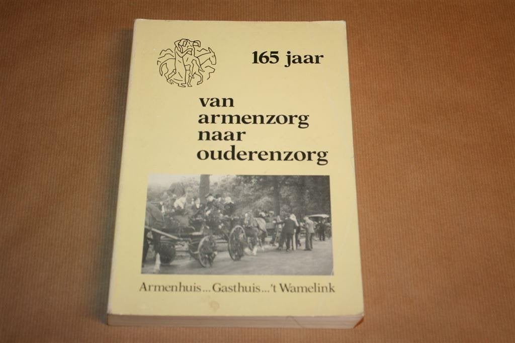 Van armenzorg naar ouderenzorg. Diakonaal Werk Winterswijk, Ophalen of Verzenden, Gelezen
