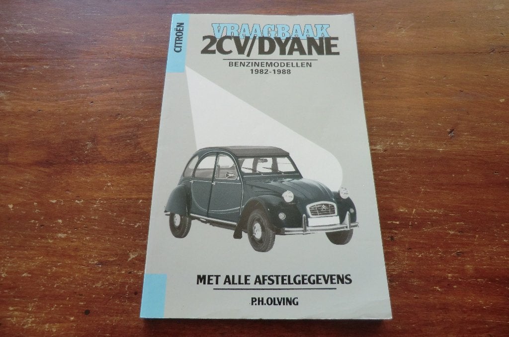 boek - Vraagbaak Citroën 2CV/Dyane benzinemodellen 1982-1988, Ophalen of Verzenden, Gelezen, Citroën
