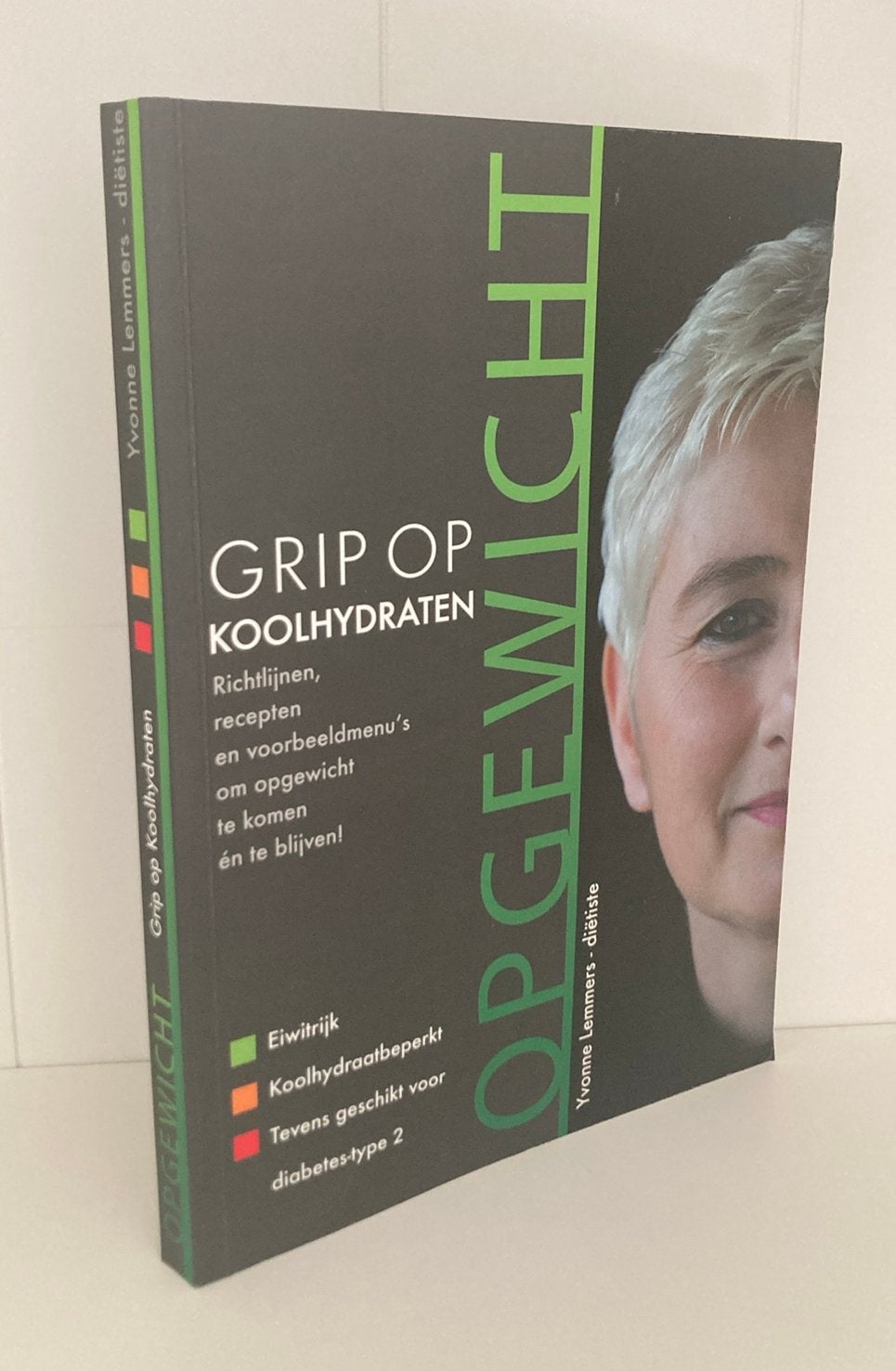 Yvonne Lemmers - Opgewicht - Grip op koolhydraten, Boeken, Verzenden, Zo goed als nieuw, Yvonne Lemmers