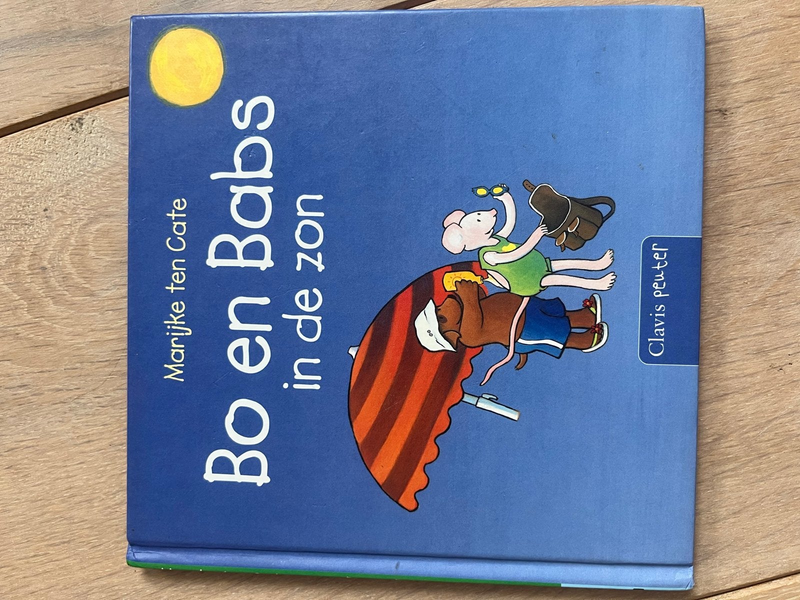 Bo en Babs in de zon - Marijke ten Cate (Clavis Peuter), Boeken, Fictie algemeen, Jongen of Meisje, Ophalen of Verzenden, Zo goed als nieuw