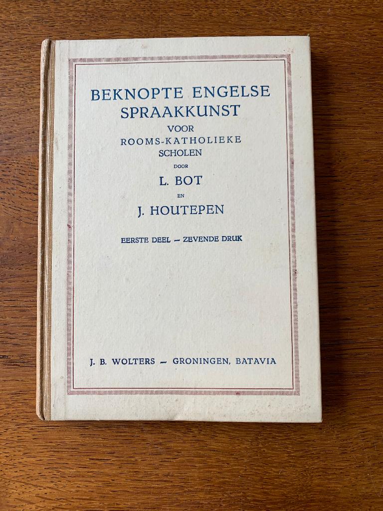 "Beknopte Engelse Spraakkunst R.K. Scholen" Deel 1 Bot, Ophalen of Verzenden