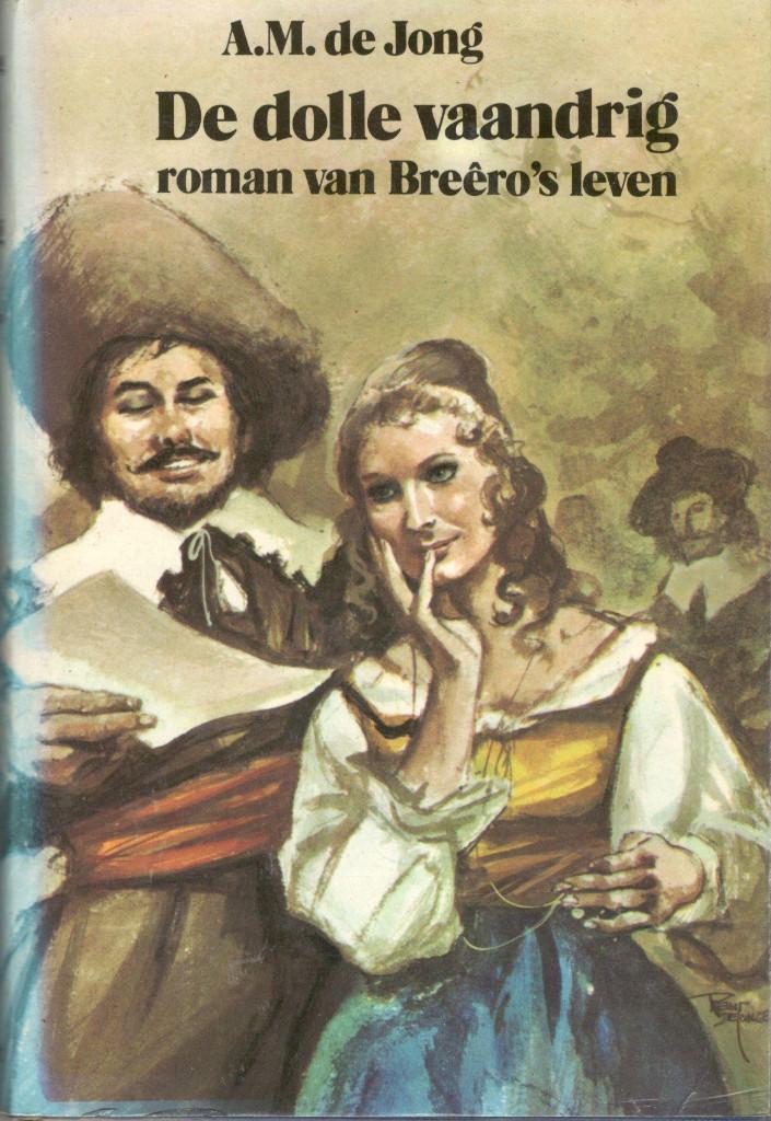 A.M. de Jong : De dolle vaandrig, roman van Breêro*s leven., Ophalen of Verzenden, Gelezen