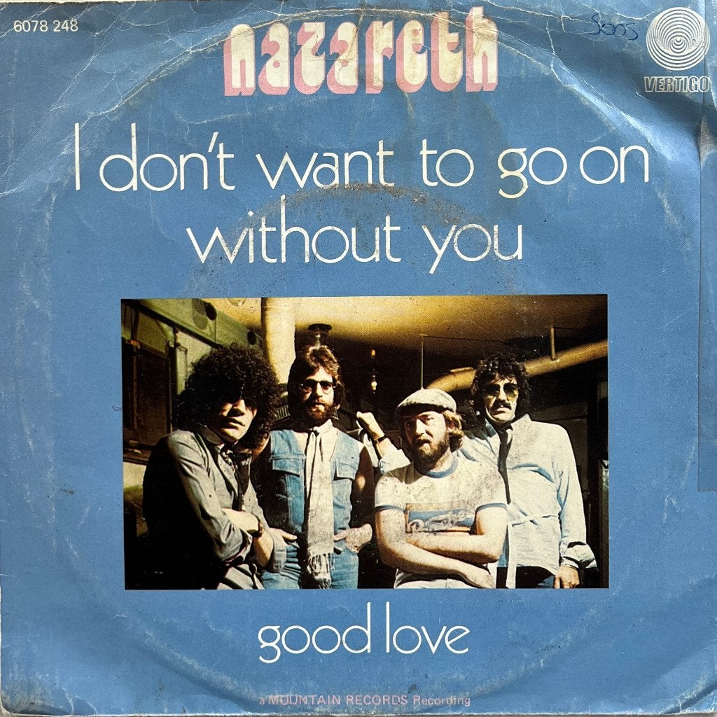 Nazareth - I don't want to go on without you, Gebruikt, 7 inch, Ophalen of Verzenden, Beschermende buitenhoes