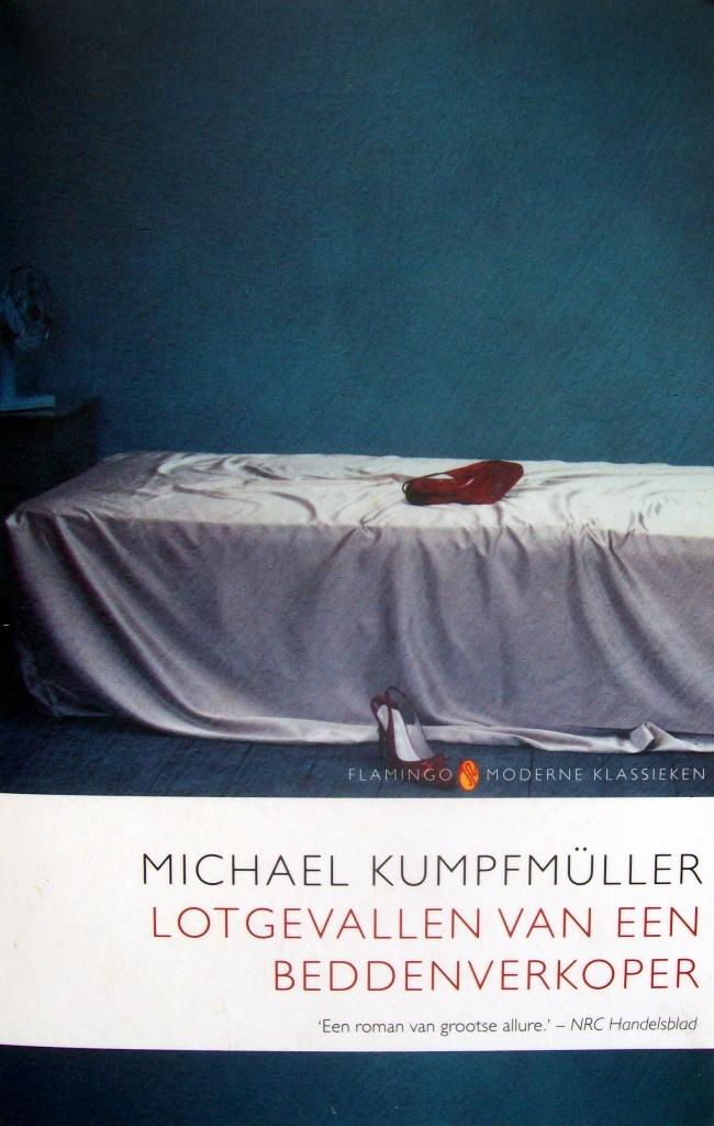 Michael Kumpfmüller - Lotgevallen van een beddenverkoper, Ophalen of Verzenden, Gelezen, Europa overig
