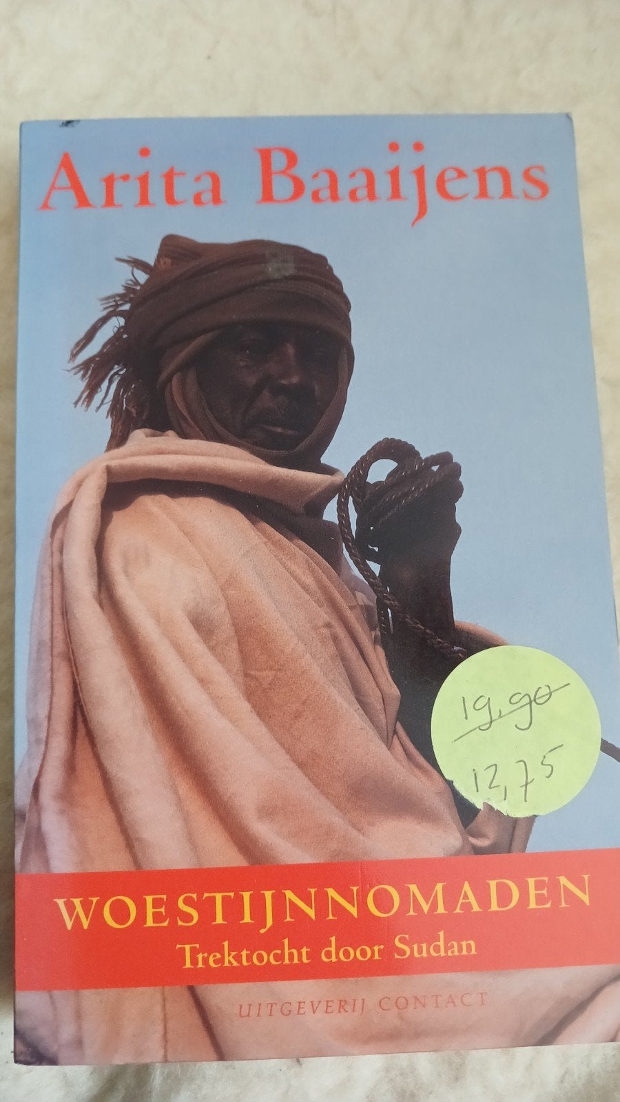 Arit Baaijens Woestijnnoaden trektoch door Sudan, Ophalen of Verzenden, Zo goed als nieuw