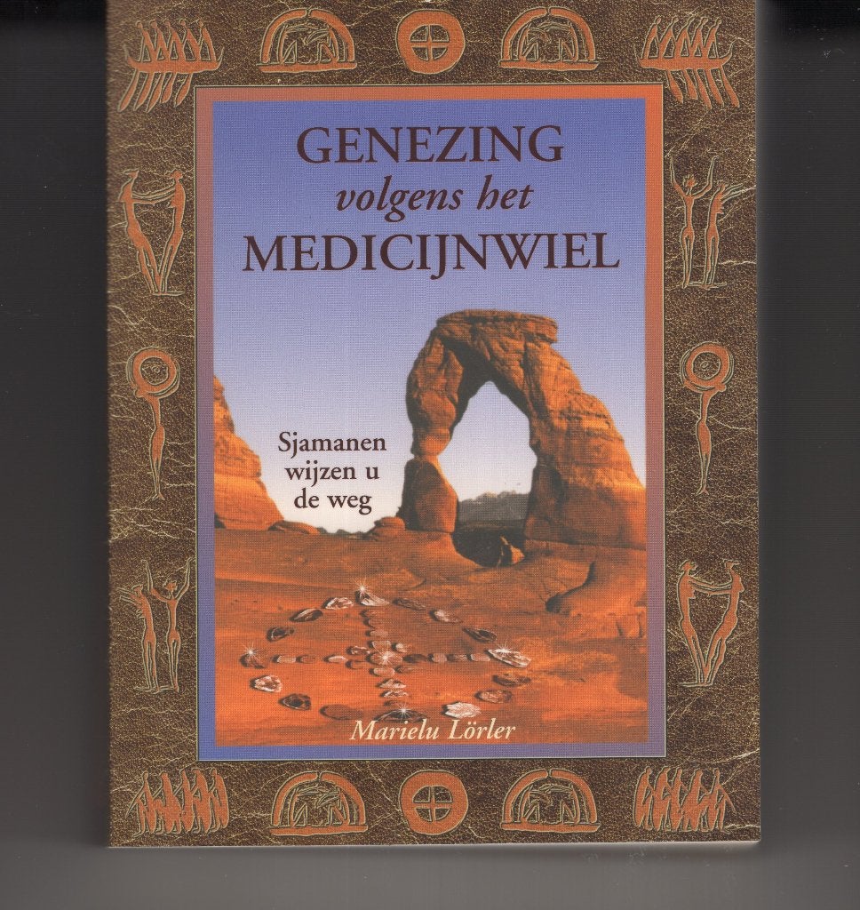 Genezing volgens het medicijnwiel Marielu Lorler Sjamaan, Ophalen of Verzenden, Zo goed als nieuw, Spiritualiteit algemeen, Overige typen