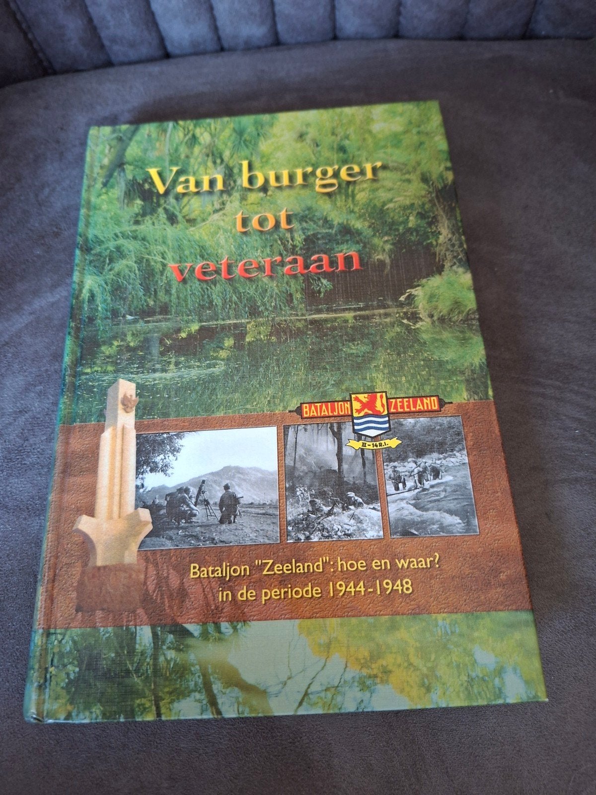 Van burger tot veteraan: Bataljon "Zeeland" 1944-1948, Boeken, Oorlog en Militair, Gelezen, Ophalen of Verzenden, W.J. Kot, Landmacht