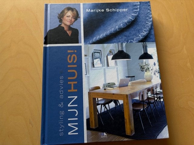 Marijke Schipper - Mijn huis, Boeken, Ophalen of Verzenden, Zo goed als nieuw, Interieur en Design