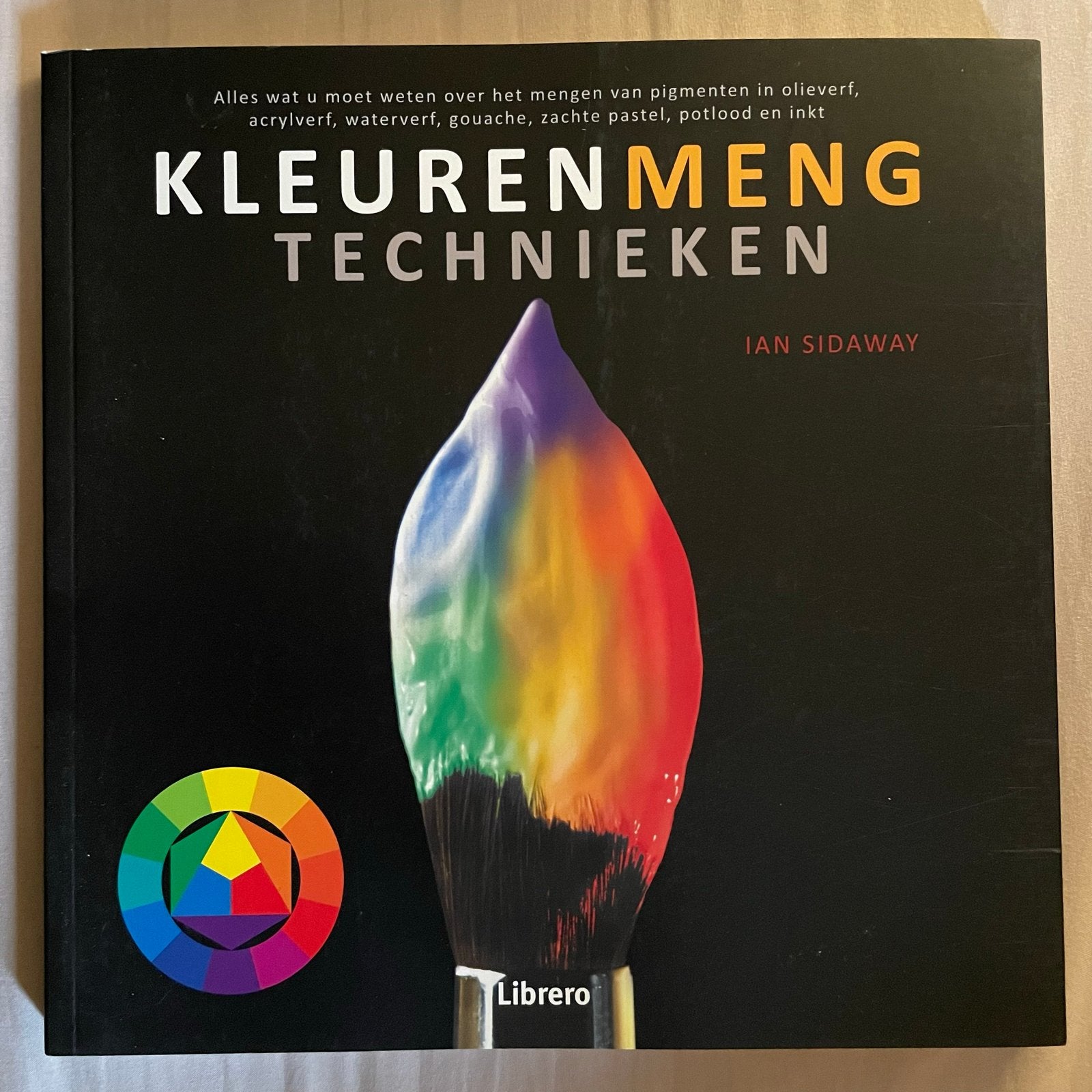 Kleurenmeng Technieken - Leer kleuren mengen, Boeken, Ophalen of Verzenden, Zo goed als nieuw, Overige onderwerpen