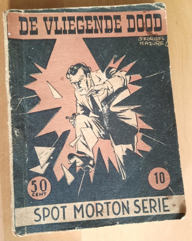 SPOT MORTON - DE VLIEGENDE DOOD - 1948, Boeken, Stripboeken, Eén stripboek, Ophalen of Verzenden, Gelezen