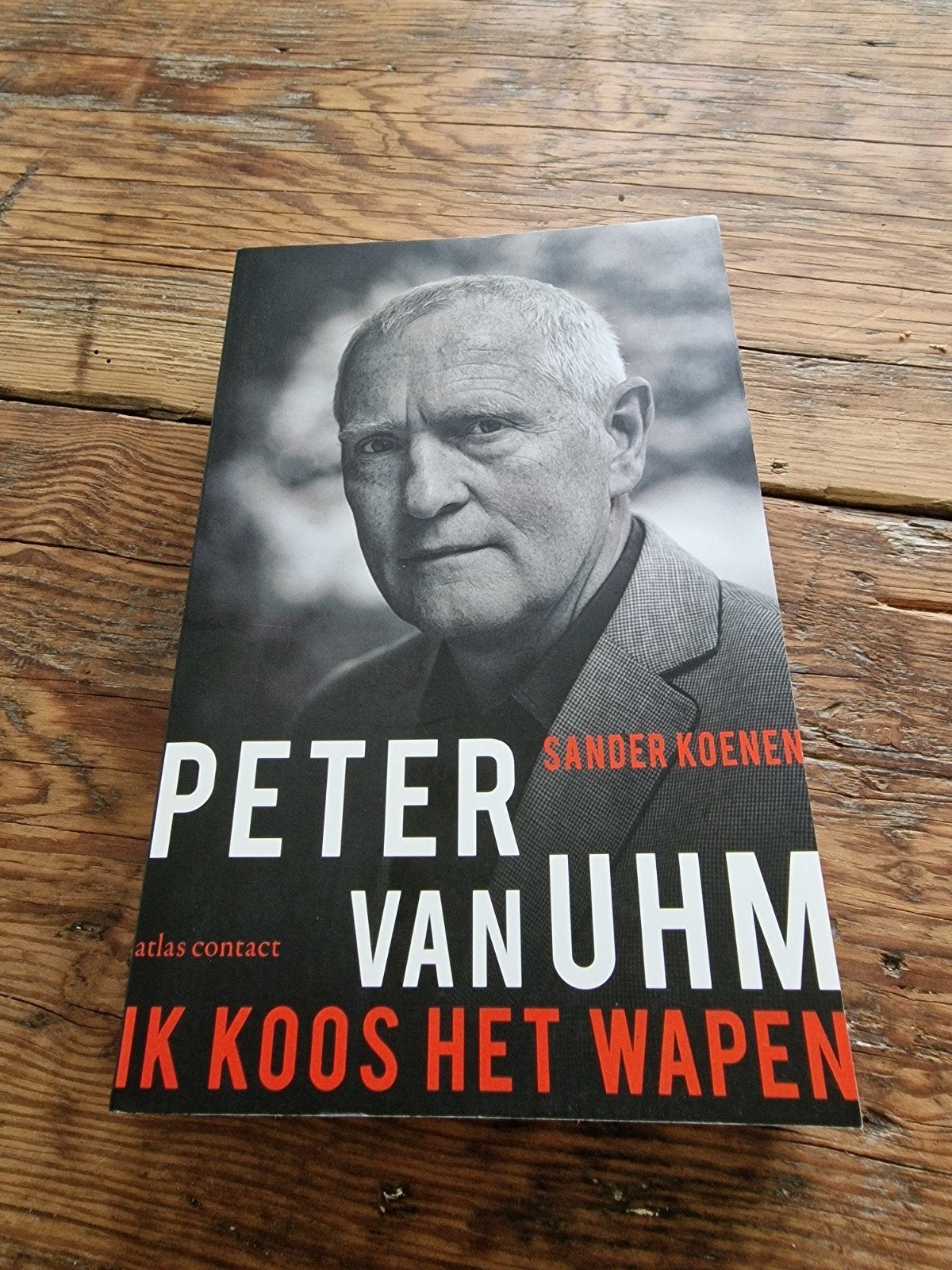 Peter van Uhm  ik koos het wapen, Boeken, Ophalen, Gelezen, Sander Koenen