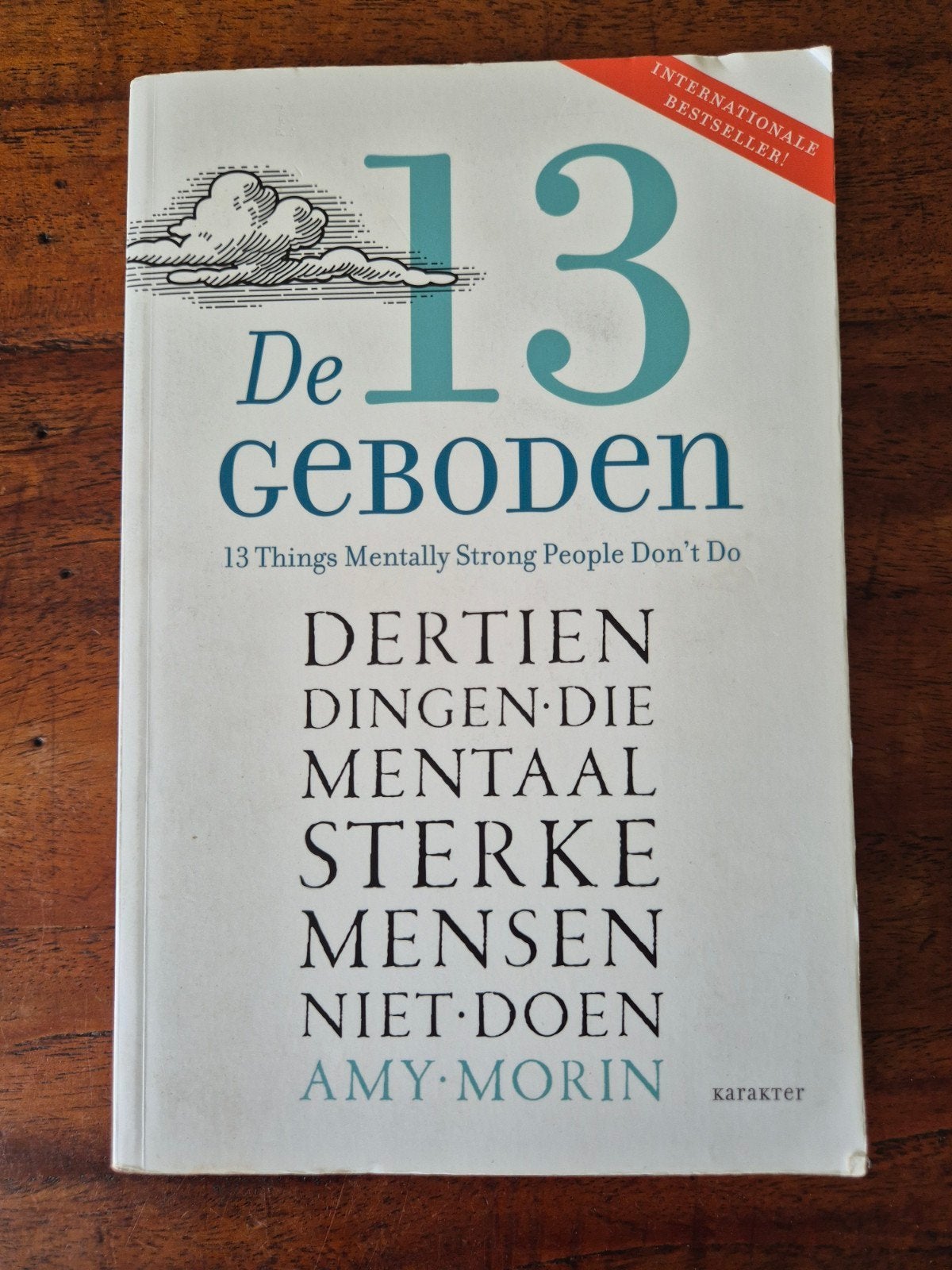 Amy Morin - De 13 geboden, Ophalen of Verzenden, Amy Morin, Ontwikkelingspsychologie, Zo goed als nieuw