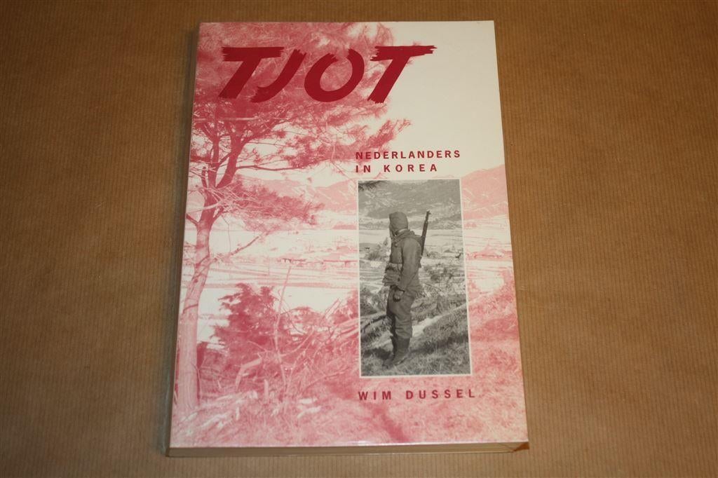 Tjot - Nederlanders in Korea - Wim Dussel, Boeken, Geschiedenis | Vaderland, Zo goed als nieuw, Ophalen of Verzenden