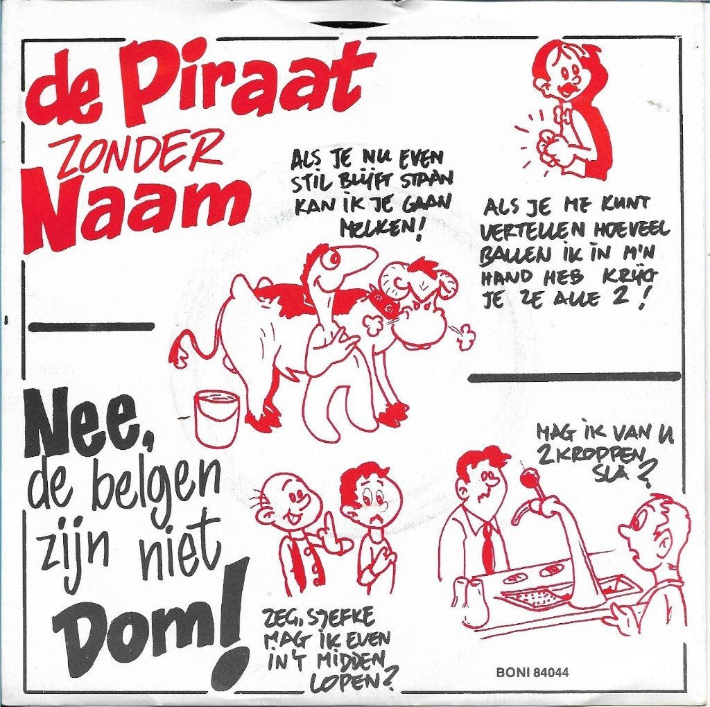 De piraat zonder naam - Nee, de Belgen zijn niet dom, Ophalen of Verzenden, Gebruikt, 7 inch, Nederlandstalig