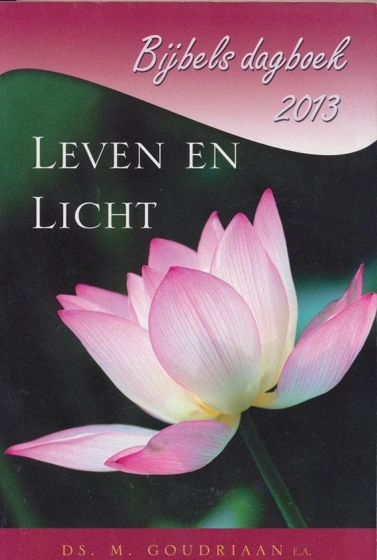 Ds.M.Goudriaan e.a. Leven en Licht Bijbels dagboek 2013. (a), Boeken, Ophalen of Verzenden, Gelezen
