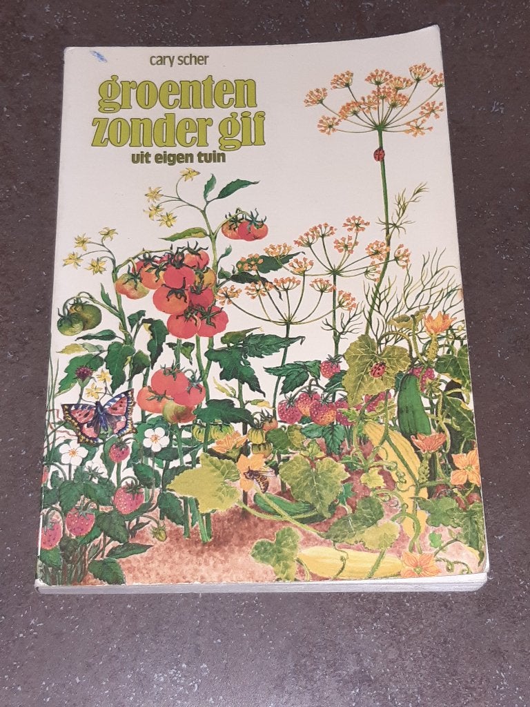 Groente zonder gif uit eigen tuin / moestuin Cary Scher, Verzenden, Zo goed als nieuw, Moestuin