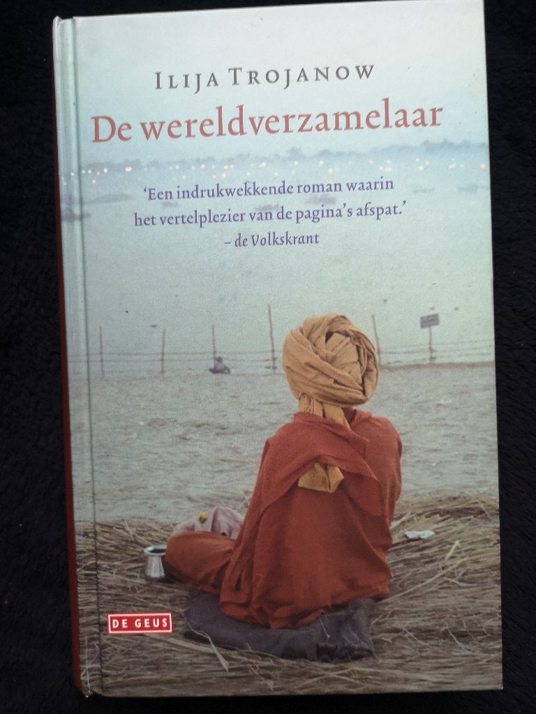 Ilija Trojanow, De wereldverzamelaar, Boeken, Ophalen of Verzenden, Gelezen