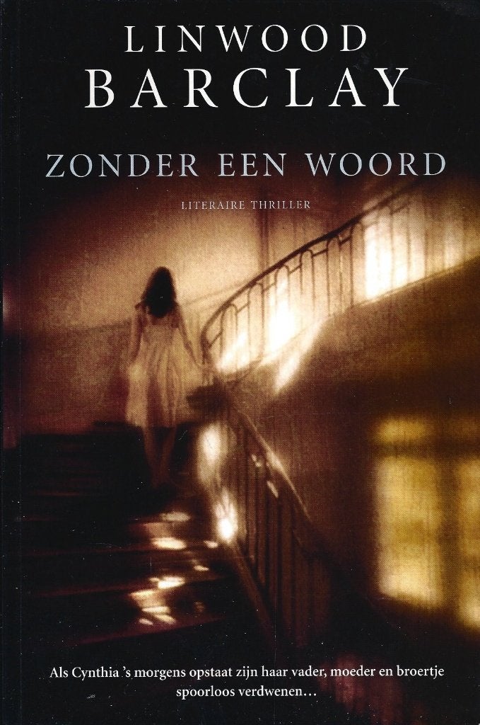 Linwood Barclay - Zonder een woord - ZGAN, Boeken, Ophalen of Verzenden, Zo goed als nieuw