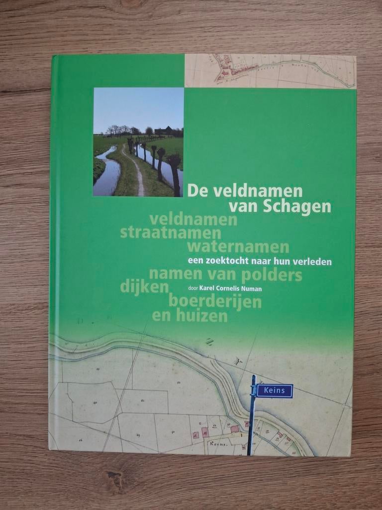 De veldnamen van Schagen: een zoektocht naar hun verleden, Ophalen of Verzenden, 20e eeuw of later, Zo goed als nieuw, Karel Cornelis Numan