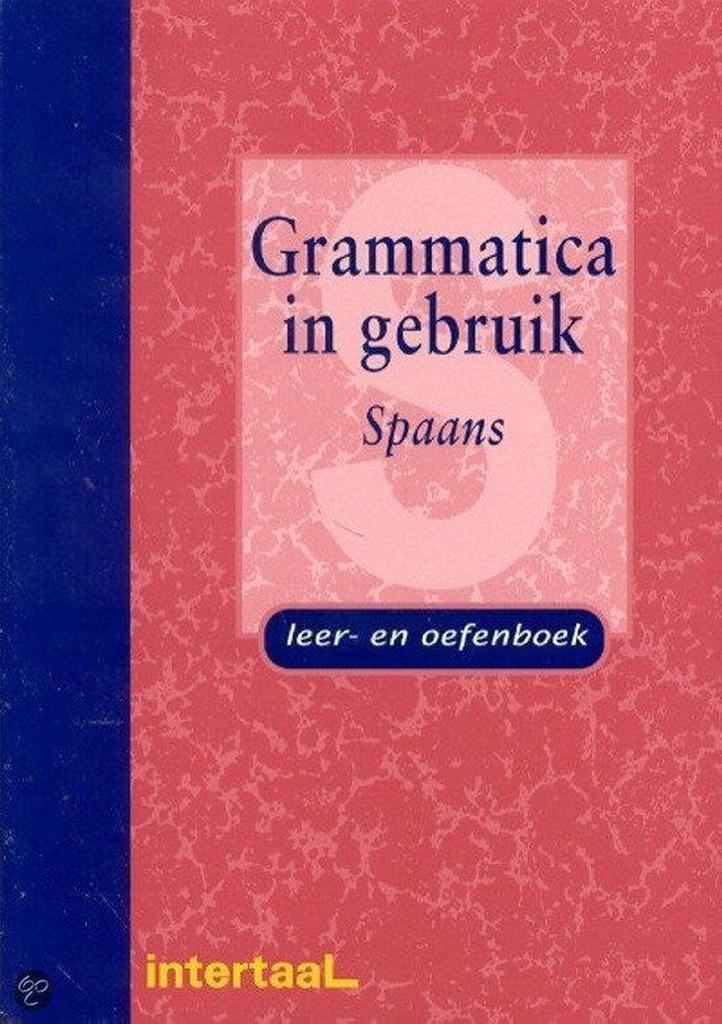 Gezocht Grammatica in gebruik Spaans van Intertaal, Boeken, Ophalen of Verzenden, Zo goed als nieuw