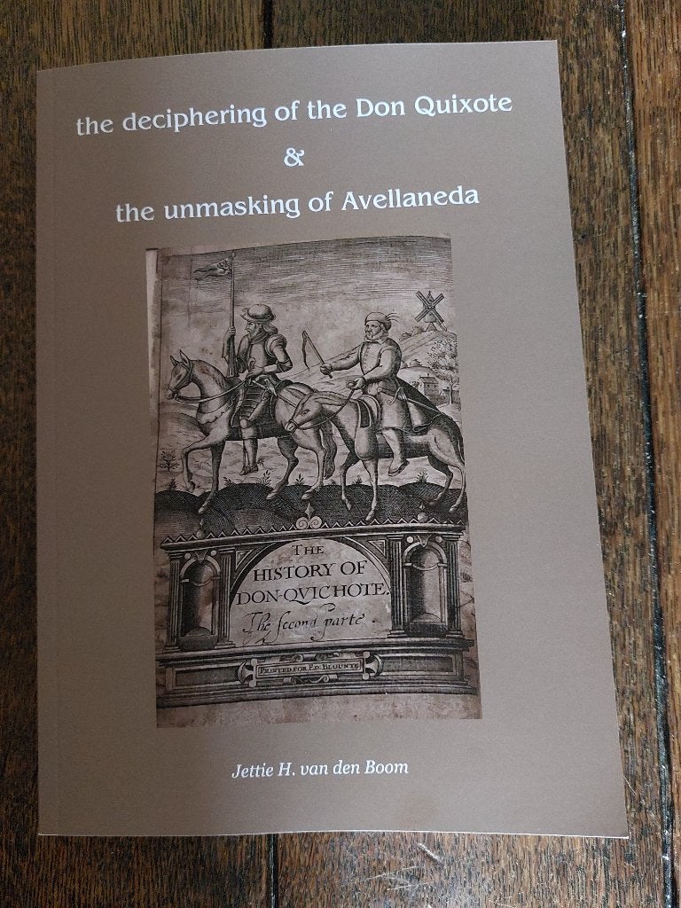 deciphering of the Don Quixote & the unmasking of Avellaneda, Ophalen of Verzenden, Nieuw, Nederland