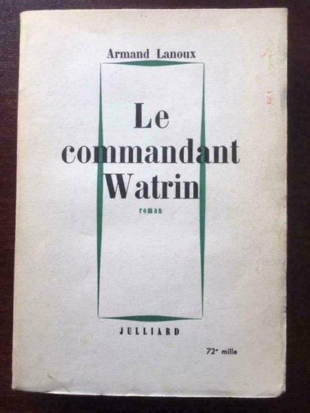 Le commandant Watrin - Armand Lanoux, Boeken, Taal | Frans, Gelezen, Fictie, Verzenden