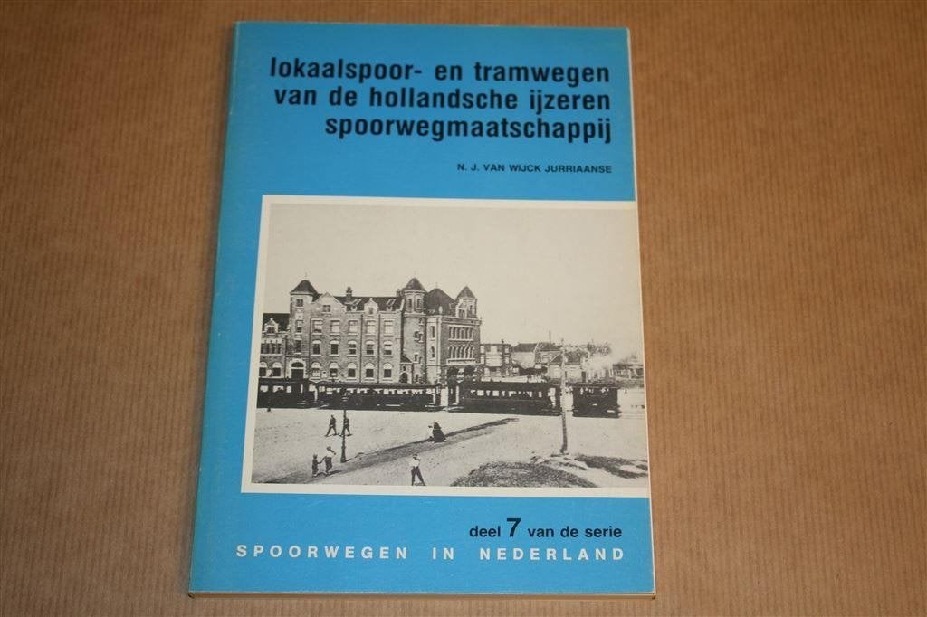 Lokaalspoor- en tramwegen van de Hollandsche IJzeren Spoorwe, Ophalen of Verzenden, Gebruikt, Tram, Overige typen